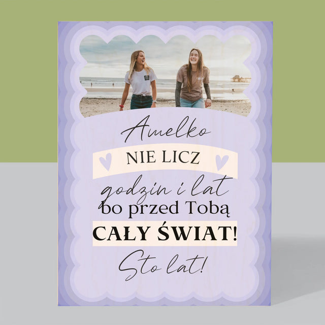 Zdjęcie i Podpis: Nie Licz Godzin i Lat - Wydruk Na Drewnie