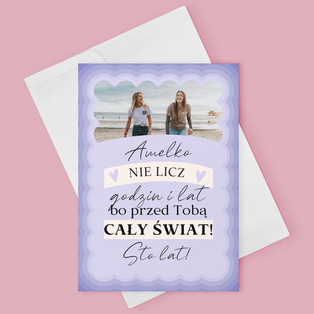 Zdjęcie i Podpis: Nie Licz Godzin i Lat - Kartka z Życzeniami