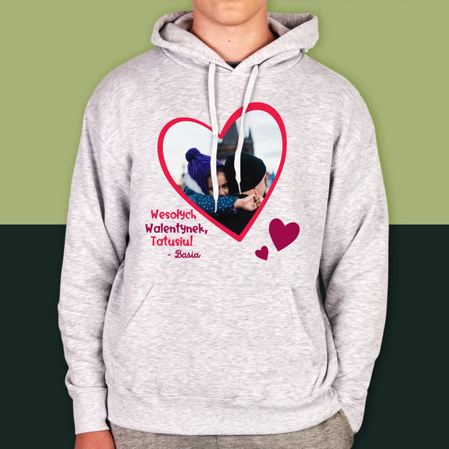 Zdjęcie i Podpis: Walentynka Dla Taty - Bluza Męska z Kapturem