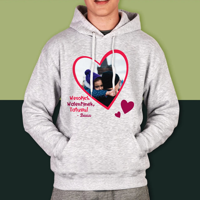 Zdjęcie i Podpis: Walentynka Dla Taty - Bluza Męska z Kapturem