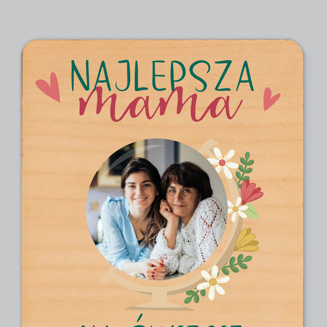 Zdjęcie i Podpis: Najlepsza Mama Świat - Magnes Drewniany