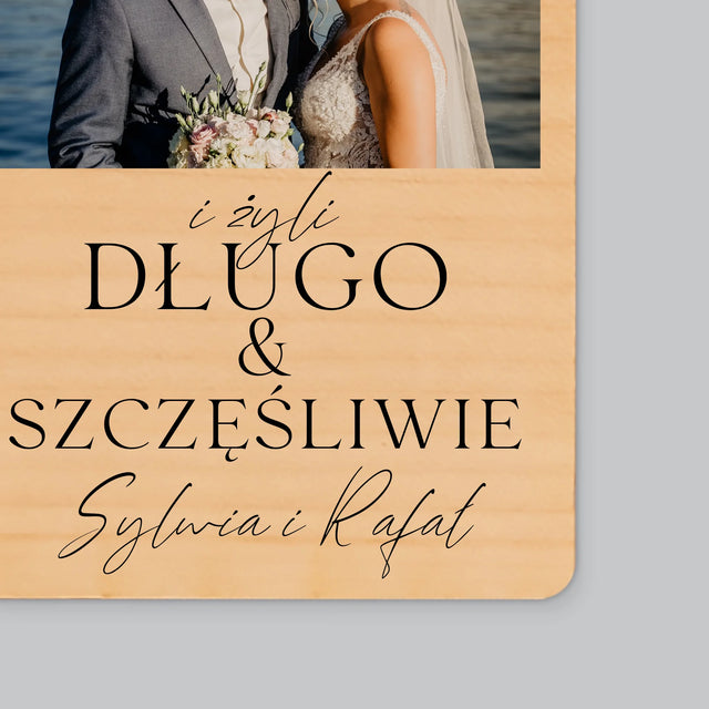 Zdjęcie i Podpis: Żyli Długo i Szczęśliwie - Magnes Drewniany