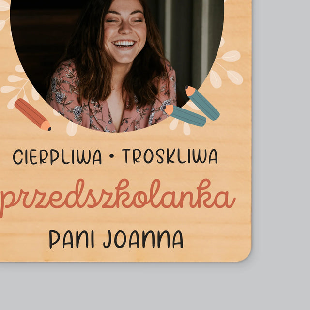 Zdjęcie i Podpis: Przedszkolanka - Magnes Drewniany