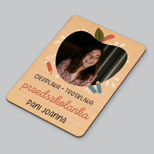 Zdjęcie i Podpis: Przedszkolanka - Magnes Drewniany