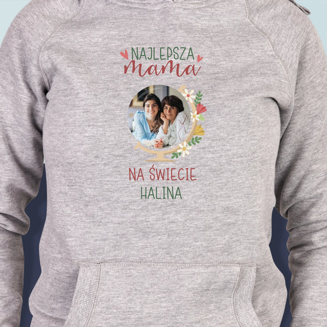 Zdjęcie i Podpis: Najlepsza Mama Świat - Bluza Damska z Kapturem