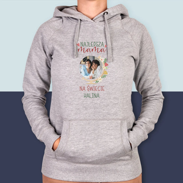 Zdjęcie i Podpis: Najlepsza Mama Świat - Bluza Damska z Kapturem