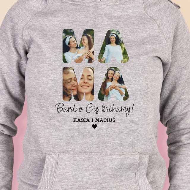 Słowo Ze Zdjęć: Mamo Bardzo Cię Kochamy - Bluza Damska z Kapturem