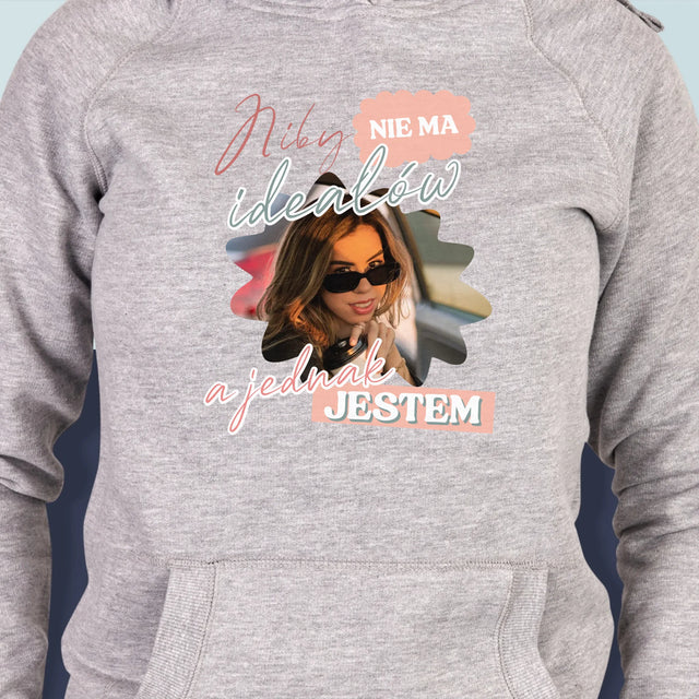 Zdjęcie i Podpis: Nie Ma Ideałów - Bluza Damska z Kapturem