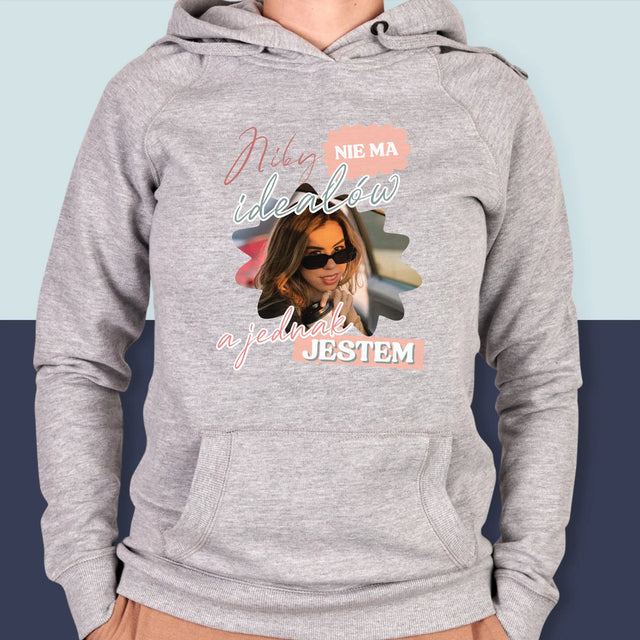 Zdjęcie i Podpis: Nie Ma Ideałów - Bluza Damska z Kapturem