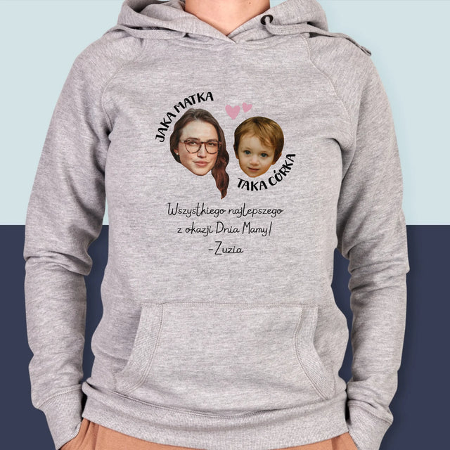 Zdjęcie i Podpis: Jaka Matka Taka Córka - Bluza Damska z Kapturem