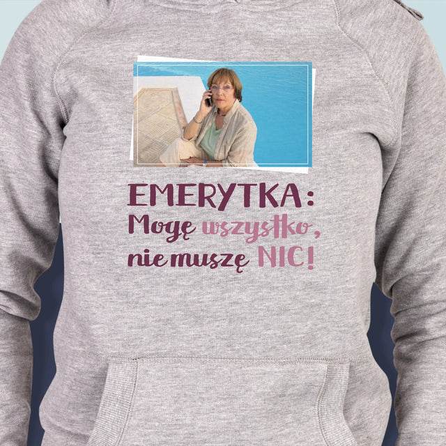 Zdjęcie i Podpis: Emerytka Mogę Wszystko - Bluza Damska z Kapturem