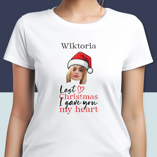 Zdjęcie I Podpis: Last Christmas I Gave You My Heart - Koszulka Damska z Nadrukiem