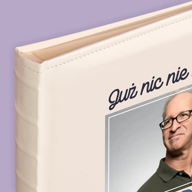 Zdjęcie i Podpis: Nic Nie Muszę! Emeryt - Album Na Zdjęcia