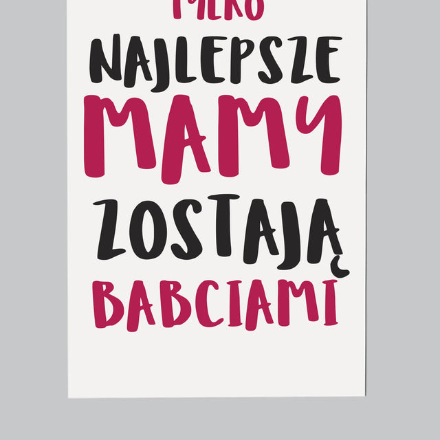 Zdjęcie i Podpis: Najlepsze Mamy Zostają Babciami - Magnes Na Lodówkę