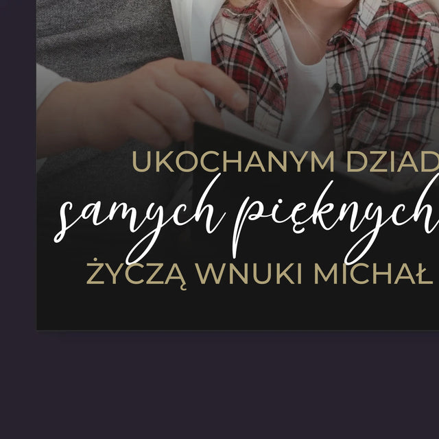 Zdjęcie i Podpis: Ukochanym Dziadkom - Personalizowany Kalendarz Ścienny