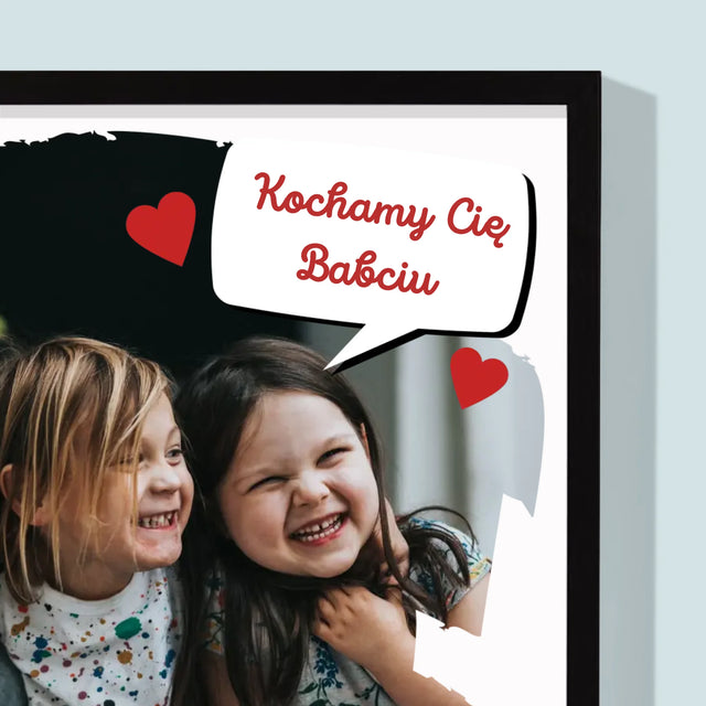 Zdjęcie i Podpis: Dla Kochanej Babci - Wydruk Obramowany