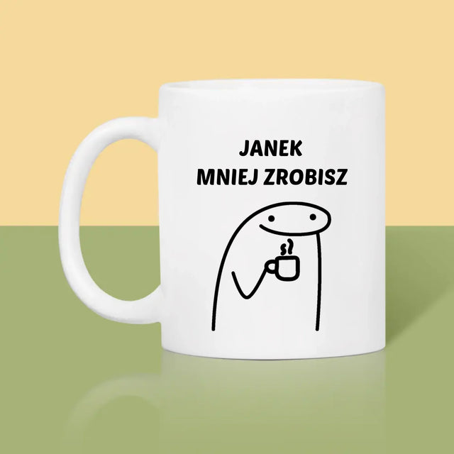 Bez Cenzury: Mniej Zrobisz - Kubek z Nadrukiem