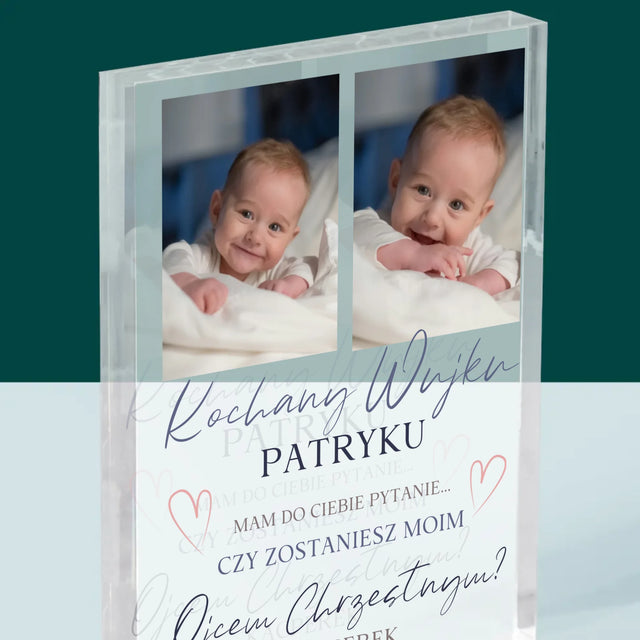 Fotokolaż: Prośba O Bycie Ojcem Chrzestnym - Blok Akrylowy z Nadrukiem