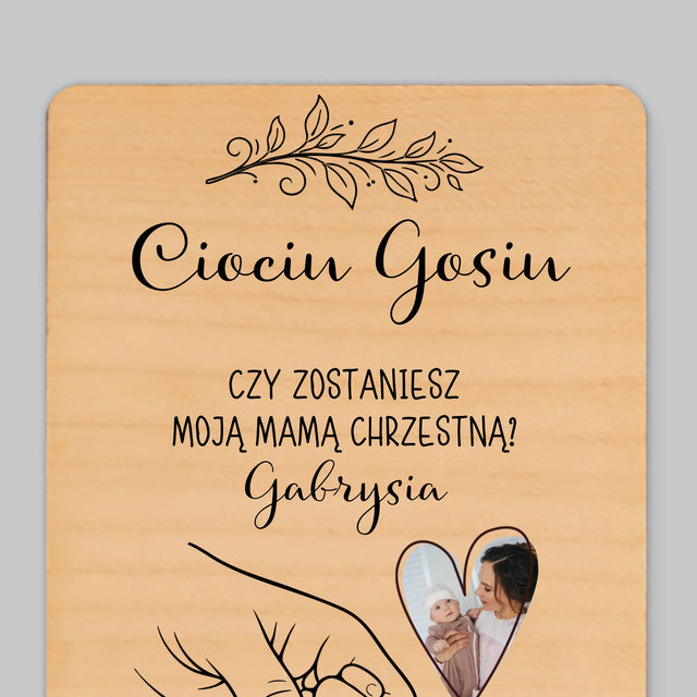 Zdjęcie i Podpis: Chrzestna Dziecko Rączka - Magnes Drewniany