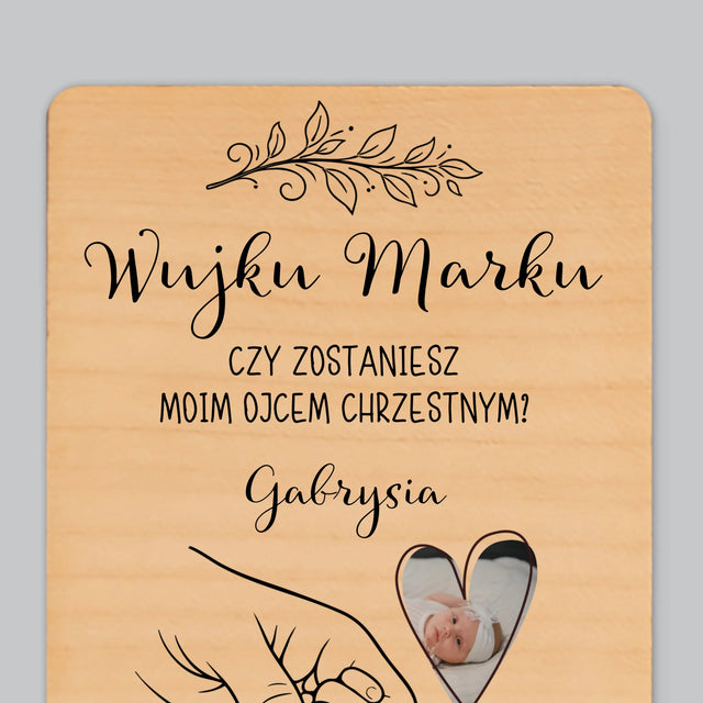 Zdjęcie i Podpis: Chrzestny Dziecko Rączka - Magnes Drewniany