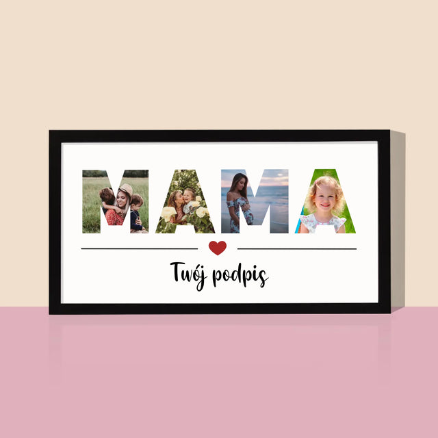 Słowo Ze Zdjęć: Mama - Wydruk Obramowany 20x40