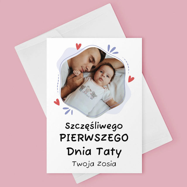 Zdjęcie i Podpis: Szczęśliwego Pierwszego Dnia Taty - Kartka z Życzeniami
