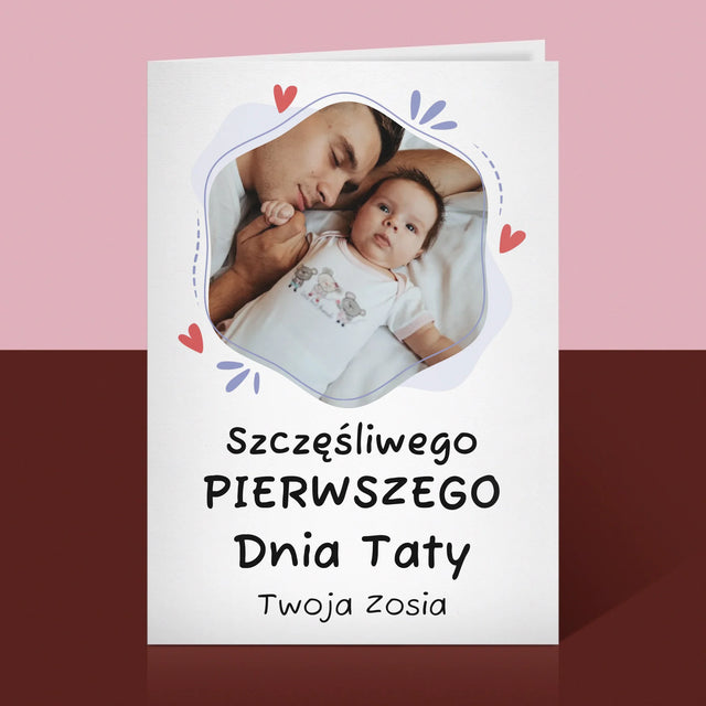 Zdjęcie i Podpis: Szczęśliwego Pierwszego Dnia Taty - Kartka z Życzeniami