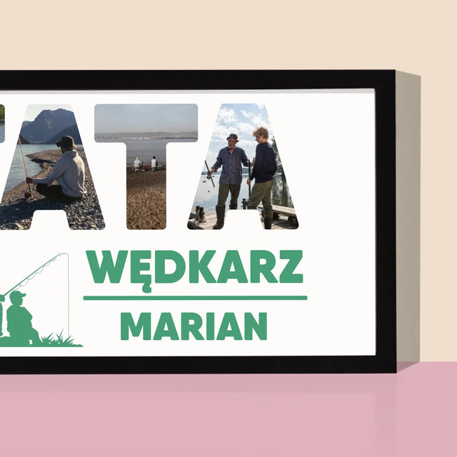 Słowo Ze Zdjęć: Tata Wędkarz - Wydruk Obramowany 20x40