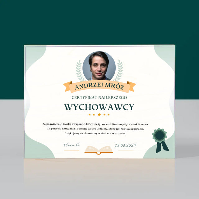 Zdjęcie i Podpis: Certyfikat Najlepszego Wychowawcy - Wydruk Na Drewnie