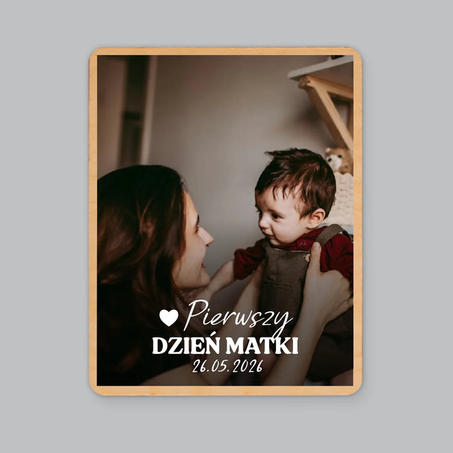 Zdjęcie i Podpis: Pierwszy Dzień Matki Serce - Magnes Drewniany