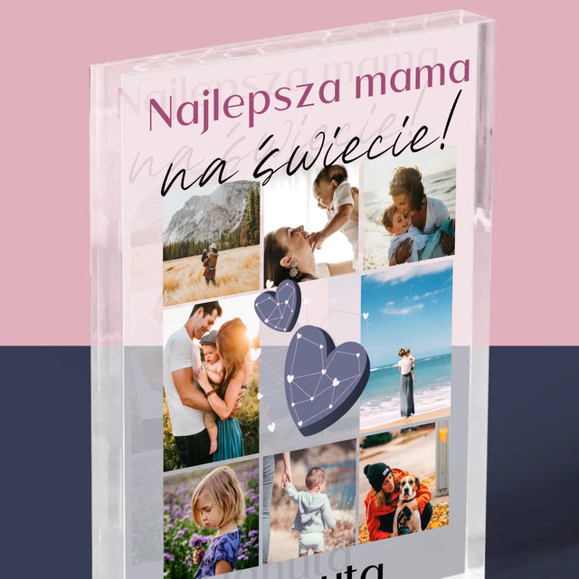 Fotokolaż: Najlepsza Mama - Blok Akrylowy z Nadrukiem