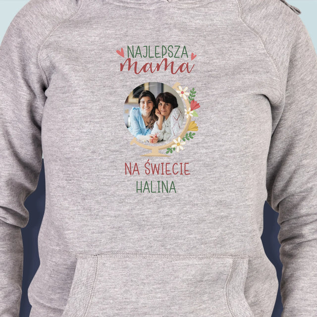 Zdjęcie i Podpis: Najlepsza Mama Świat - Bluza Damska z Kapturem