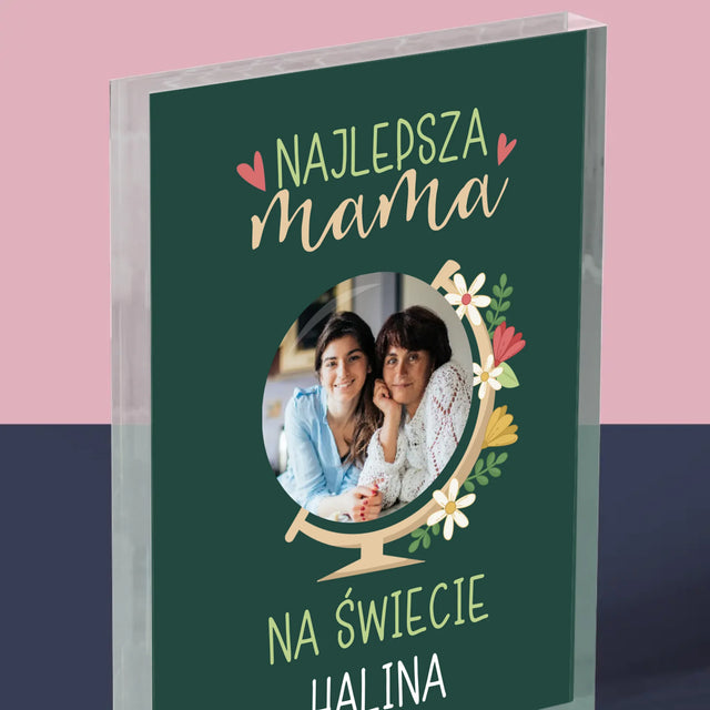 Zdjęcie i Podpis: Najlepsza Mama Świat - Blok Akrylowy z Nadrukiem