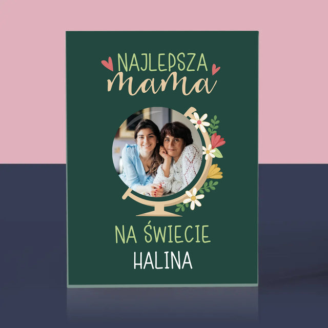 Zdjęcie i Podpis: Najlepsza Mama Świat - Blok Akrylowy z Nadrukiem