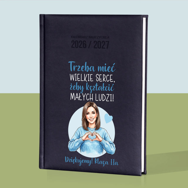 Kreator Postaci: Trzeba Mieć Wielkie Serce - Personalizowany Kalendarz Nauczyciela
