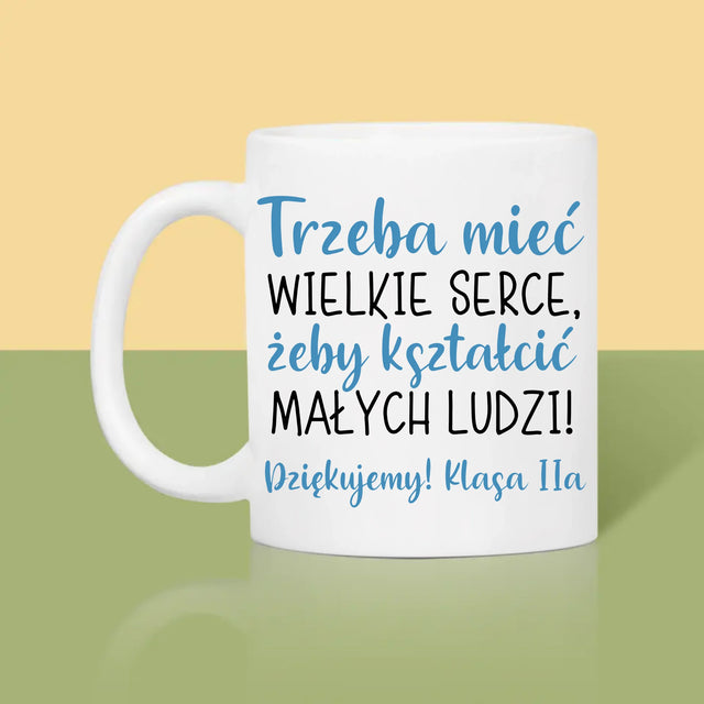 Kreator Postaci: Trzeba Mieć Wielkie Serce - Kubek z Nadrukiem