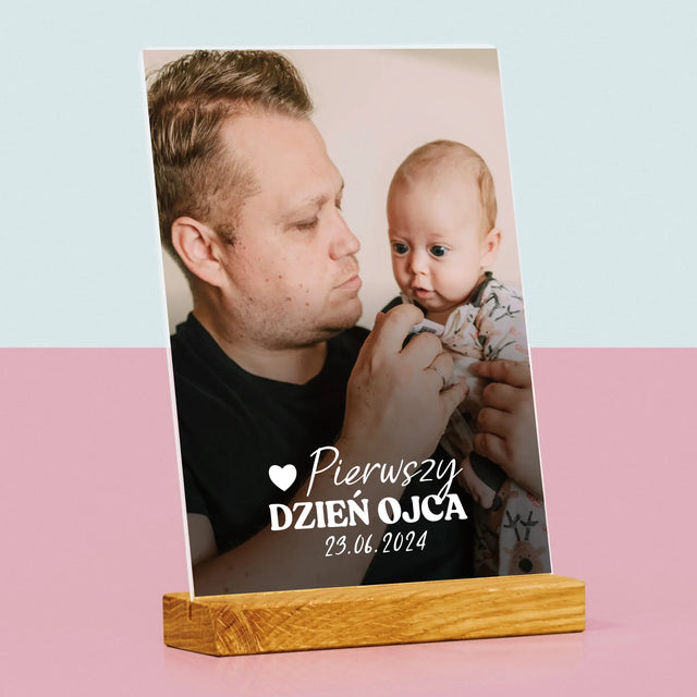 Zdjęcie i Podpis: Pierwszy Dzień Ojca - Wydruk Na Szkle Akrylowym