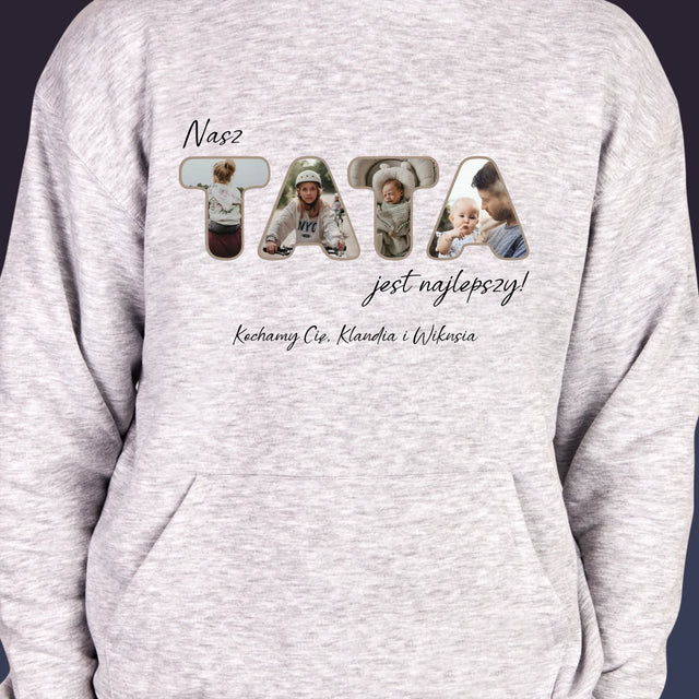 Słowo Ze Zdjęć: Nasz Tata Jest Najlepszy - Bluza Męska z Kapturem