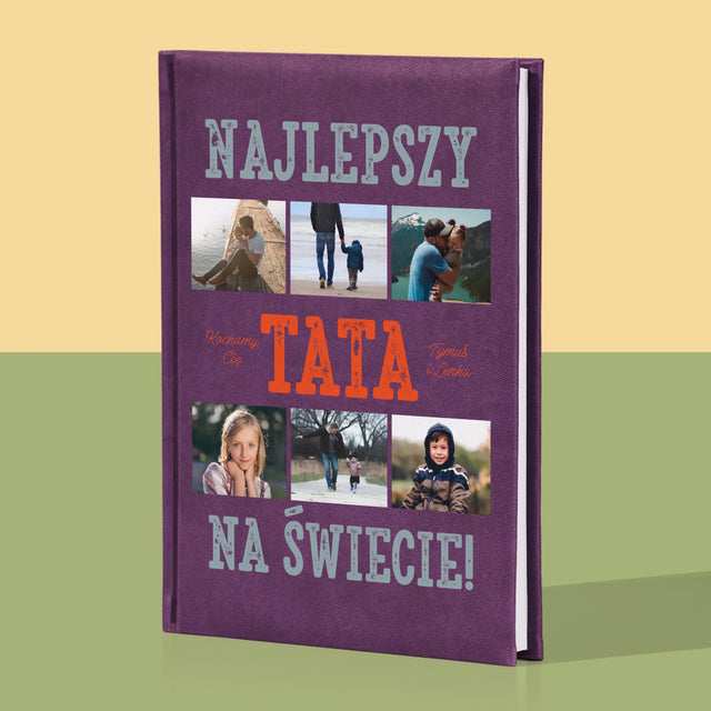 Fotokolaż: Najlepszy Tata Na Świecie Zdjęcia - Notes Książkowy z Nadrukiem