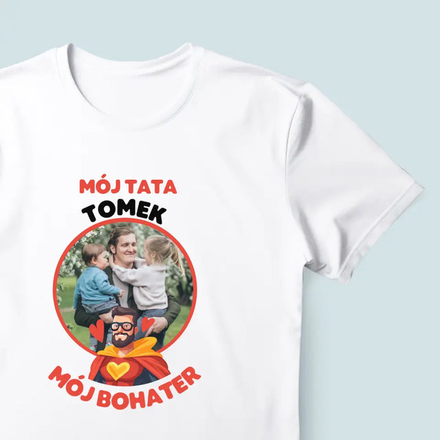 Zdjęcie i Podpis: Tata Mój Bohater - Koszulka Męska z Nadrukiem