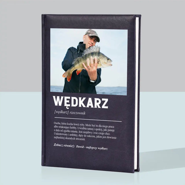 Zdjęcie i Podpis: Wędkarz Definicja - Notes Książkowy z Nadrukiem