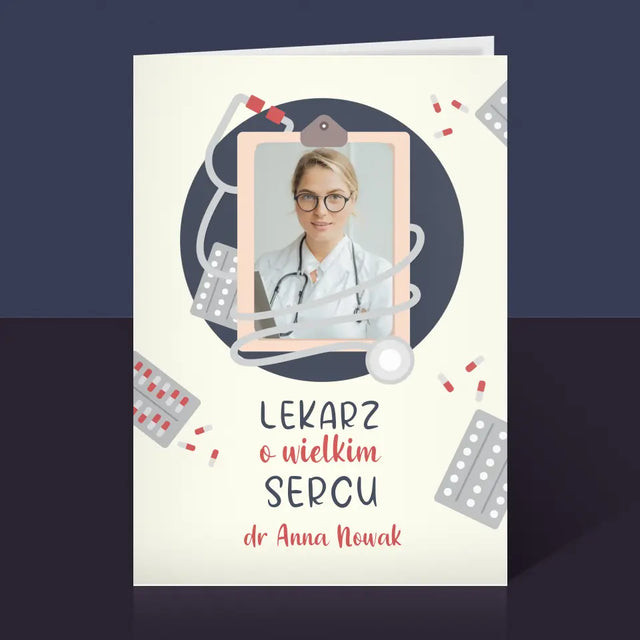 Zdjęcie i Podpis: Lekarz o Wielkim Sercu - Kartka z Życzeniami