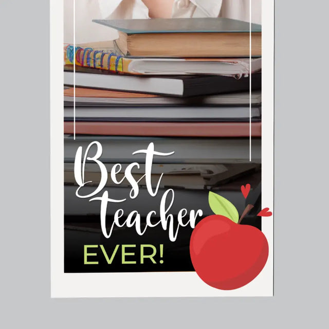 Zdjęcie i Podpis: Best Teacher Ever - Magnes na lodówkę