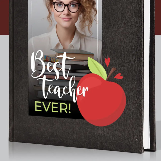 Zdjęcie i Podpis: Best Teacher Ever - Planer Książkowy z Nadrukiem