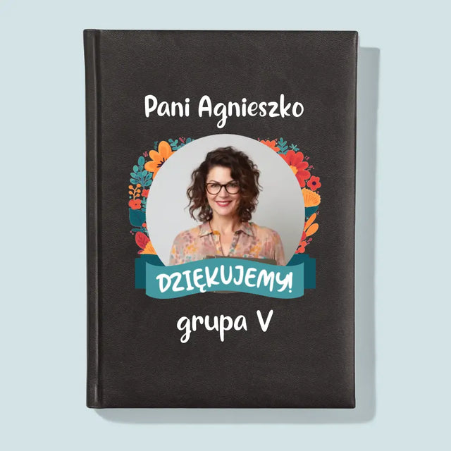 Zdjęcie i Podpis: Podziękowania Dla Przedszkolanki - Planer Książkowy z Nadrukiem