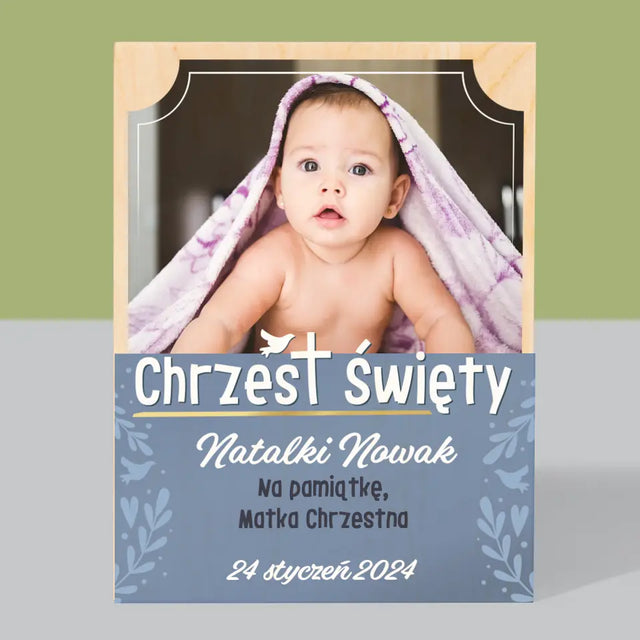 Zdjęcie i Podpis: Chrzest Święty - Wydruk Na Drewnie