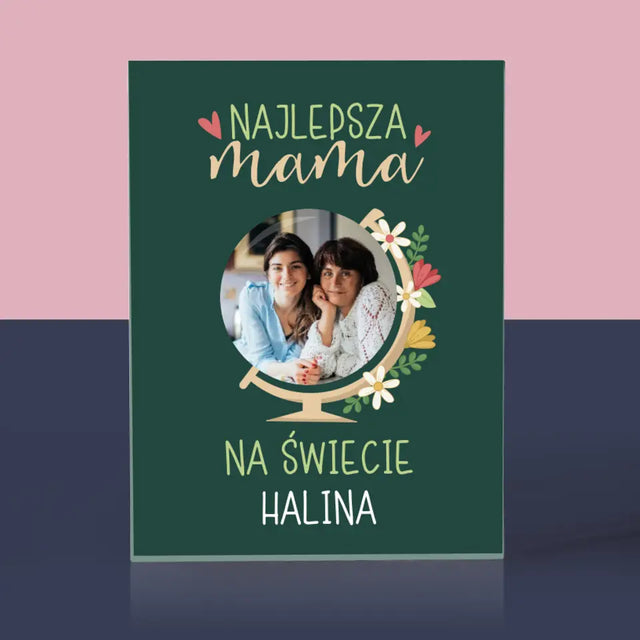 Zdjęcie i Podpis: Najlepsza Mama Świat - Blok Akrylowy z Nadrukiem