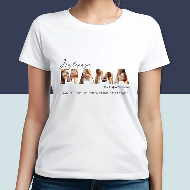 Słowo Ze Zdjęć: Najlepsza Mama Na Świecie Zdjęcia - Koszulka Damska z Nadrukiem