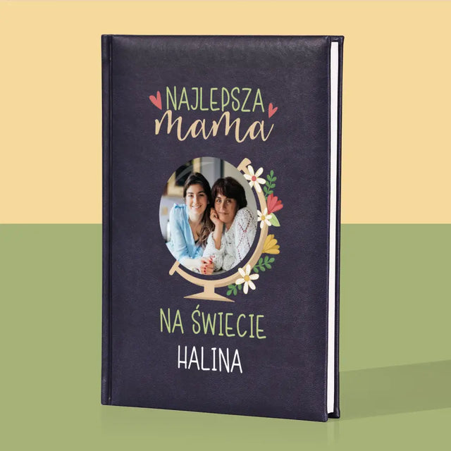 Zdjęcie i Podpis: Najlepsza Mama Świat - Notes Książkowy z Nadrukiem