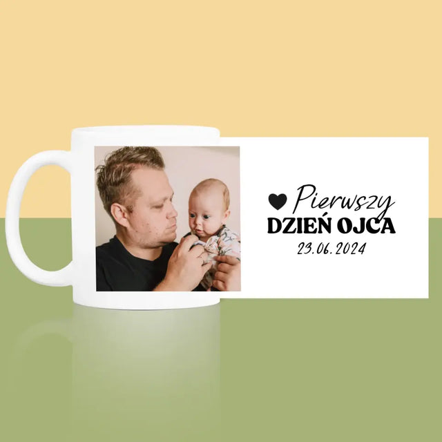 Zdjęcie i Podpis: Pierwszy Dzień Ojca - Kubek z Nadrukiem